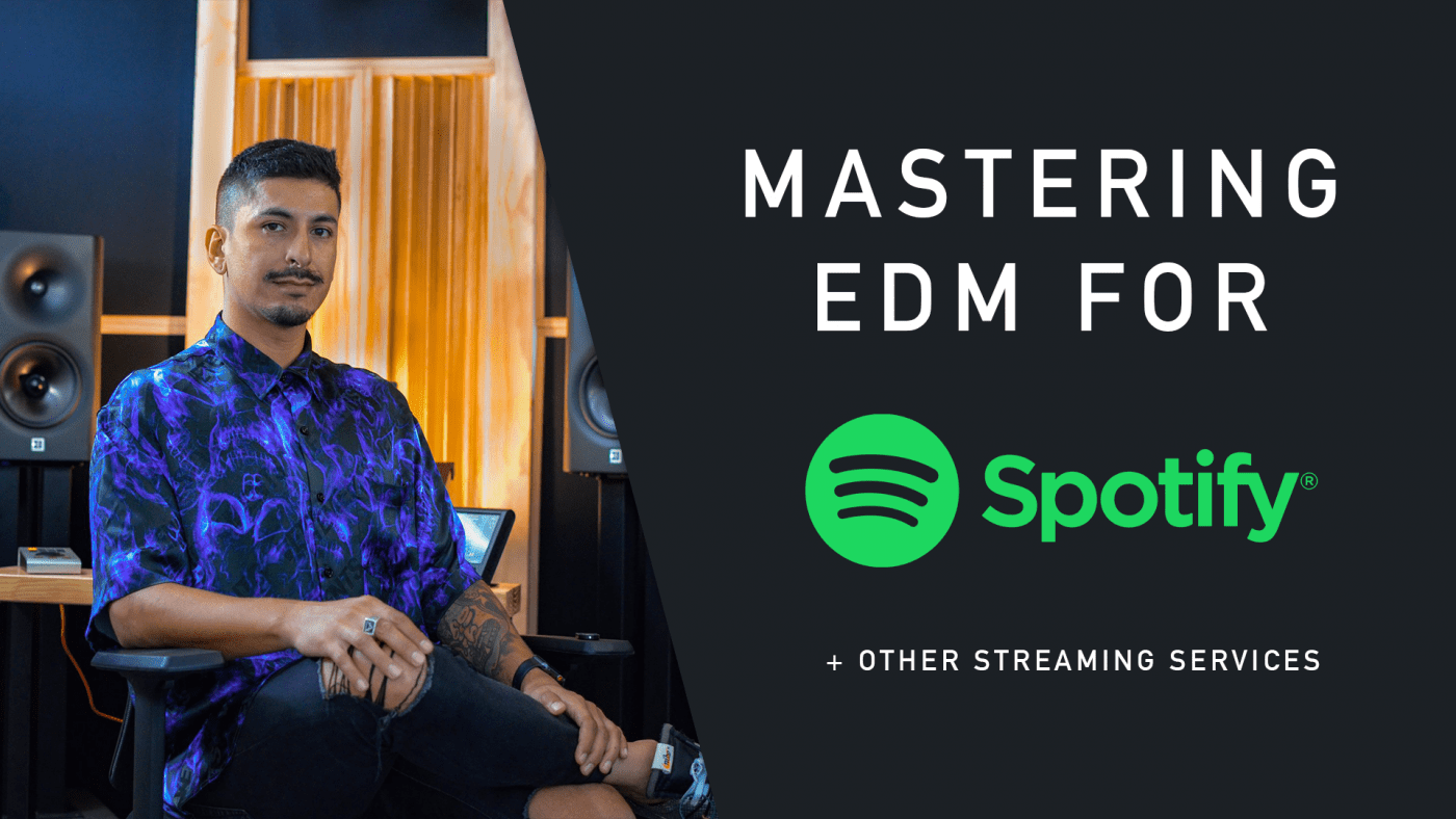 How To Master EDM For Spotify: 5 Tips From A Mastering Engineer